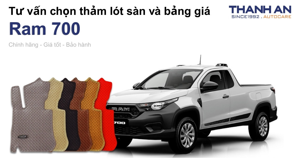 Thảm lót sàn xe Ram 700 loại nào tốt? Bảng giá mới nhất