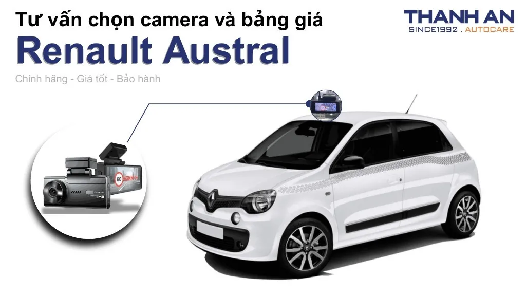 Camera hành trình xe Renault Austral loại nào tốt? Bảng giá mới nhất