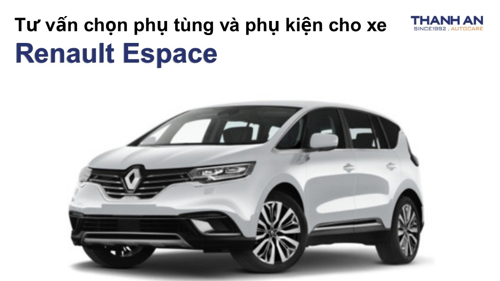 Phụ tùng và phụ kiện xe Renault Espace