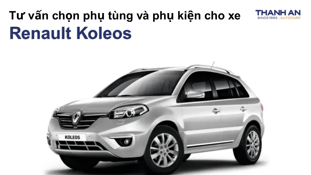 Phụ tùng và phụ kiện xe Renault Koleos