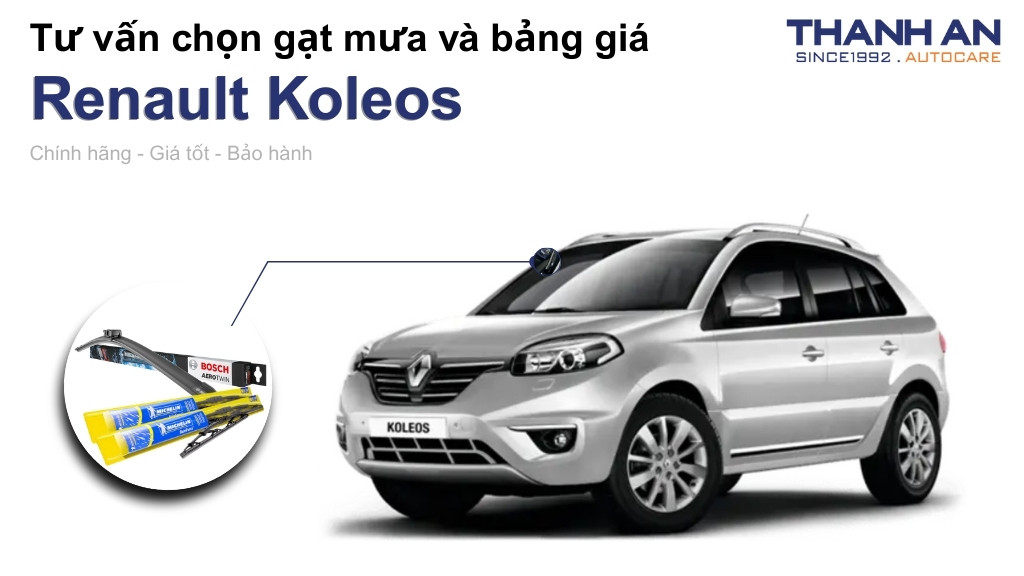 Gạt mưa xe Renault Koleos loại nào tốt? Bảng giá mới nhất