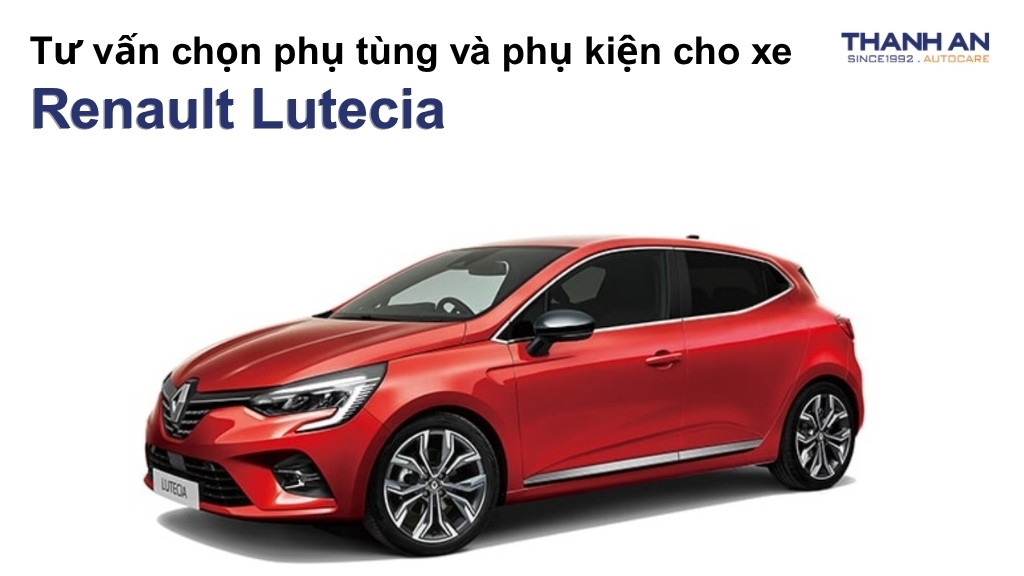 Phụ tùng và phụ kiện xe Renault Lutecia