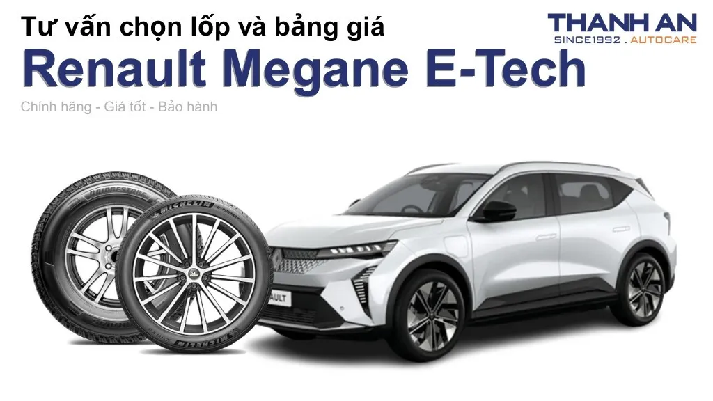 Lốp xe Renault Megane E-Tech giá bao nhiêu? Sử dụng các kích thước nào?