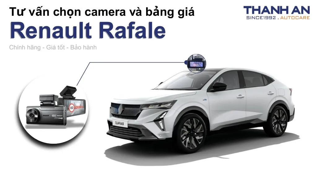 Camera hành trình xe Renault Rafale loại nào tốt? Bảng giá mới nhất