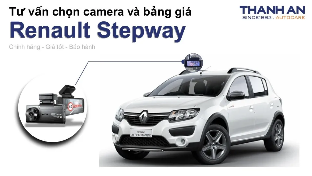 Camera hành trình xe Renault Stepway loại nào tốt? Bảng giá mới nhất