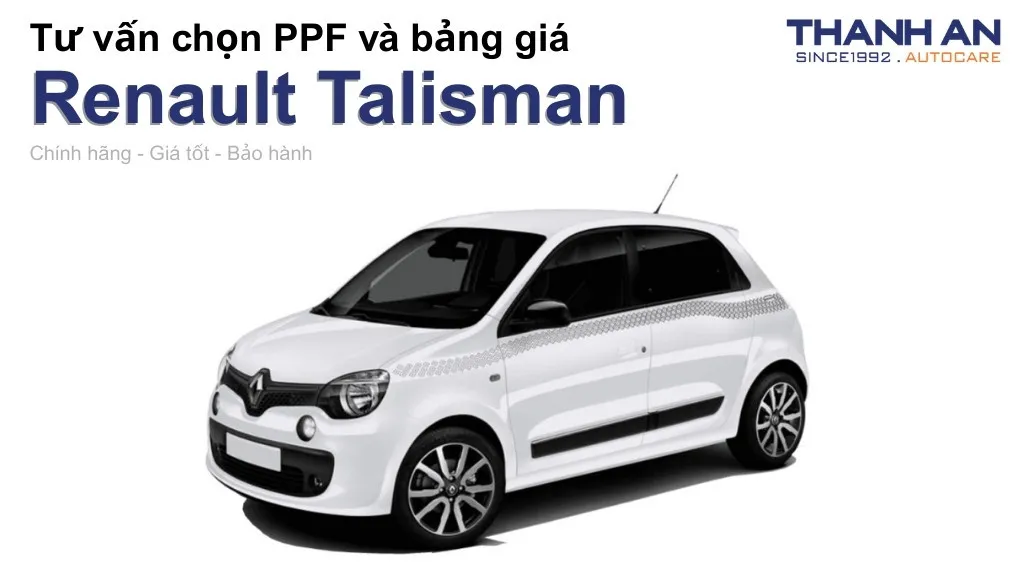 Dán PPF xe Renault Talisman loại nào tốt? Bảng giá mới nhất