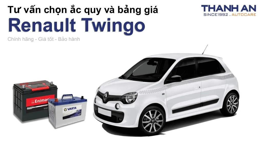 Bình ắc quy xe Renault Twingo loại nào tốt? Bảng giá mới nhất