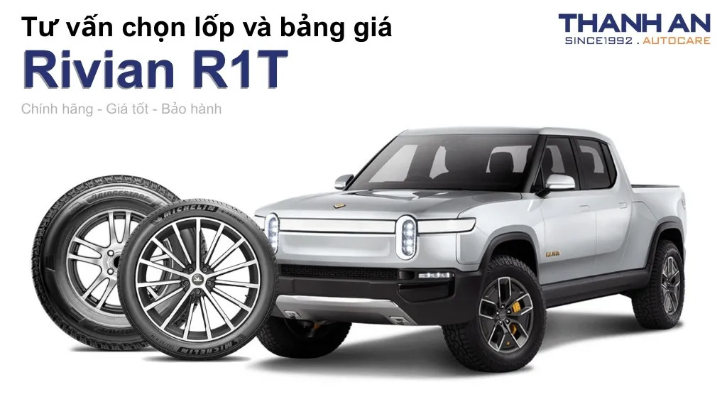 Lốp xe Rivian R1T giá bao nhiêu? Sử dụng các kích thước nào?