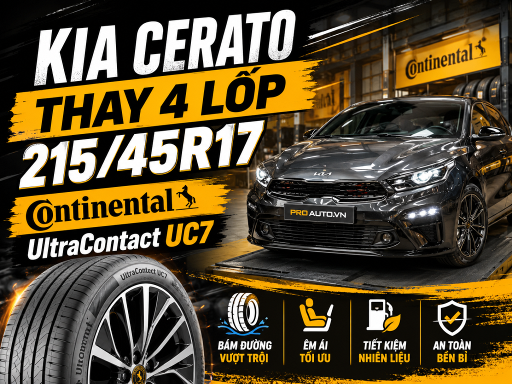 Kia Cerato Thay 4 Lốp 215/45R17 Continental UltraContact UC7 Có Êm Hơn?