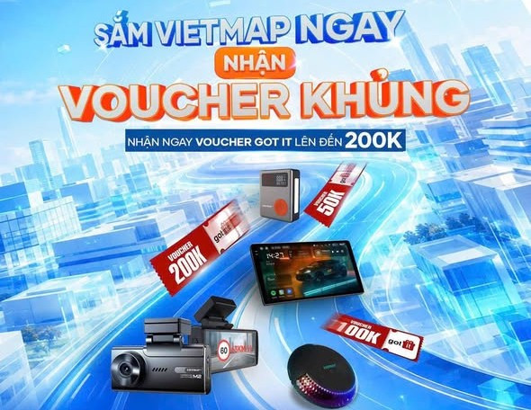 Sắm Camera VIETMAP Nhận Ngay E-Voucher Got It Đến 200.000Đ