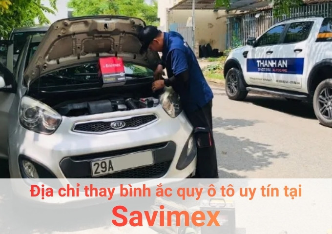 Top 7+ địa chỉ gara thay bình ắc quy ô tô uy tín tại Savimex TPHCM