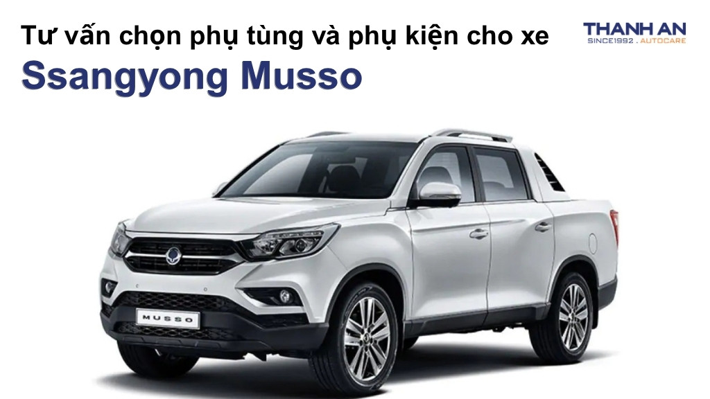 Phụ tùng và phụ kiện xe Ssangyong Musso