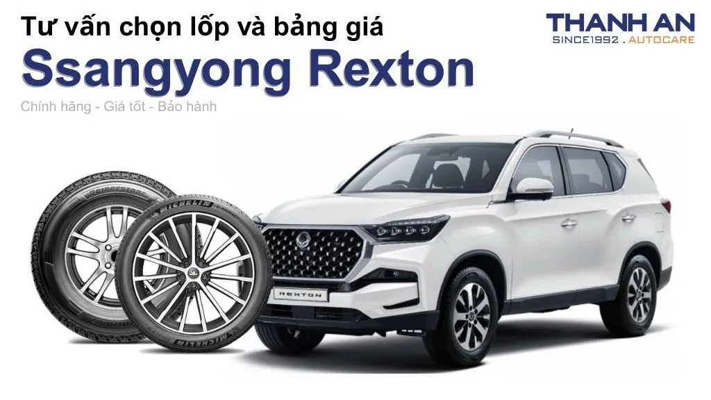 Lốp xe Ssangyong Rexton giá bao nhiêu? Sử dụng các kích thước nào?