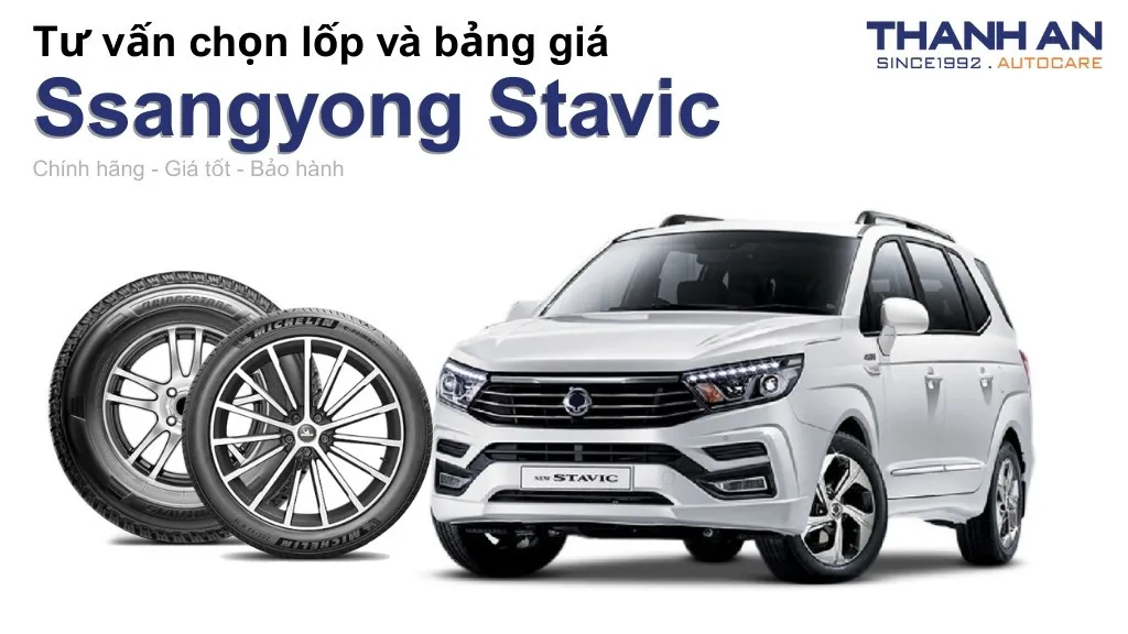 Lốp xe Ssangyong Stavic giá bao nhiêu? Sử dụng các kích thước nào?