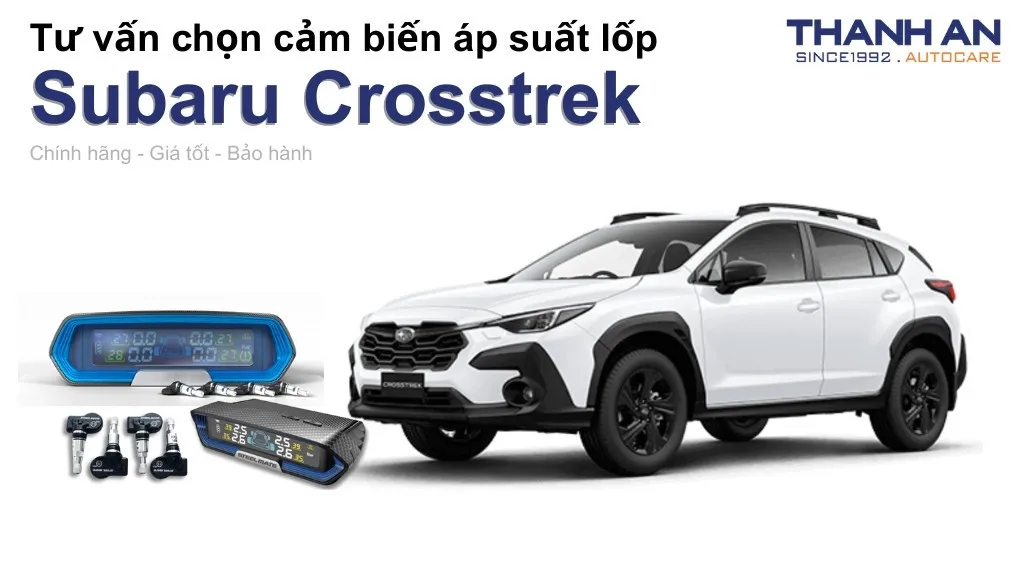Cảm biến áp suất lốp xe Subaru Crosstrek loại nào tốt? Bảng giá mới nhất