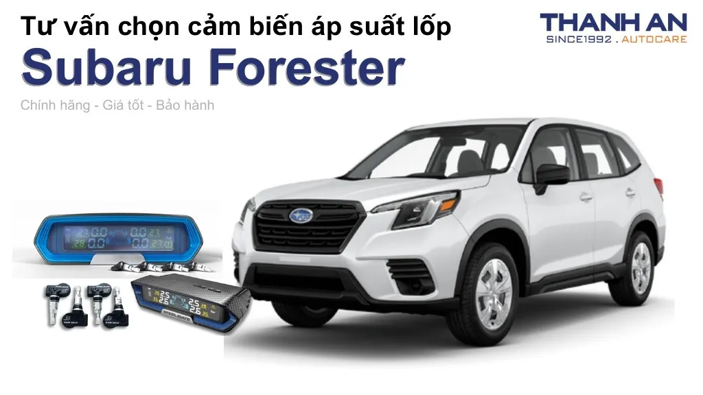 Cảm biến áp suất lốp xe Subaru Forester loại nào tốt? Bảng giá mới nhất