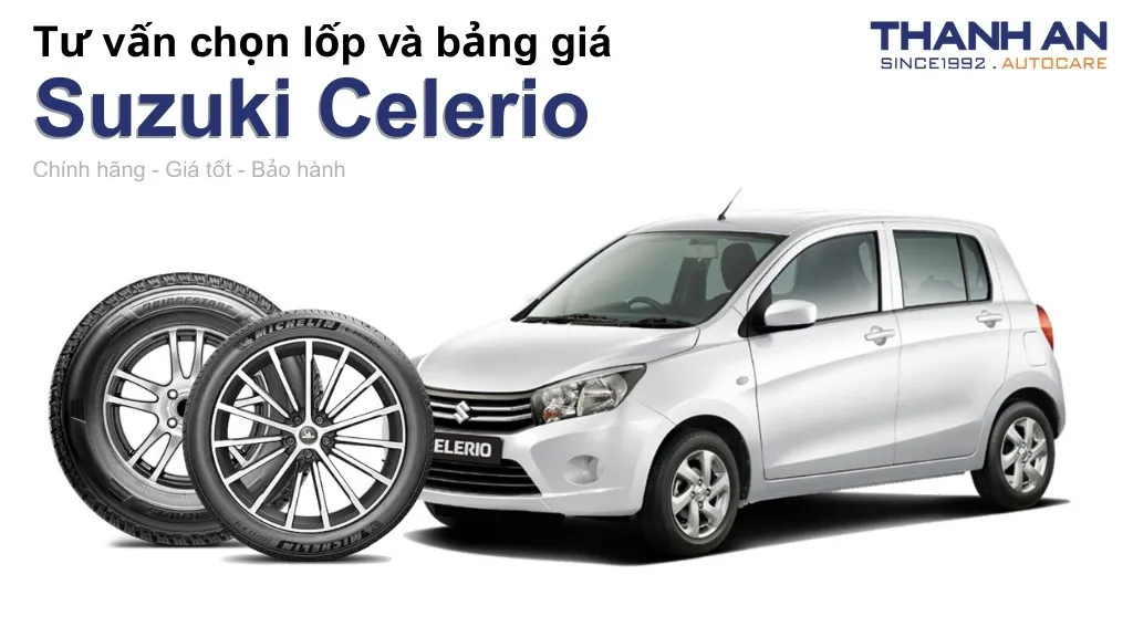 Lốp xe Suzuki Celerio giá bao nhiêu? Sử dụng các kích thước nào?
