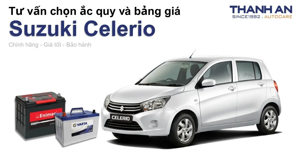 Bình ắc quy xe Suzuki Celerio loại nào tốt? Bảng giá mới nhất
