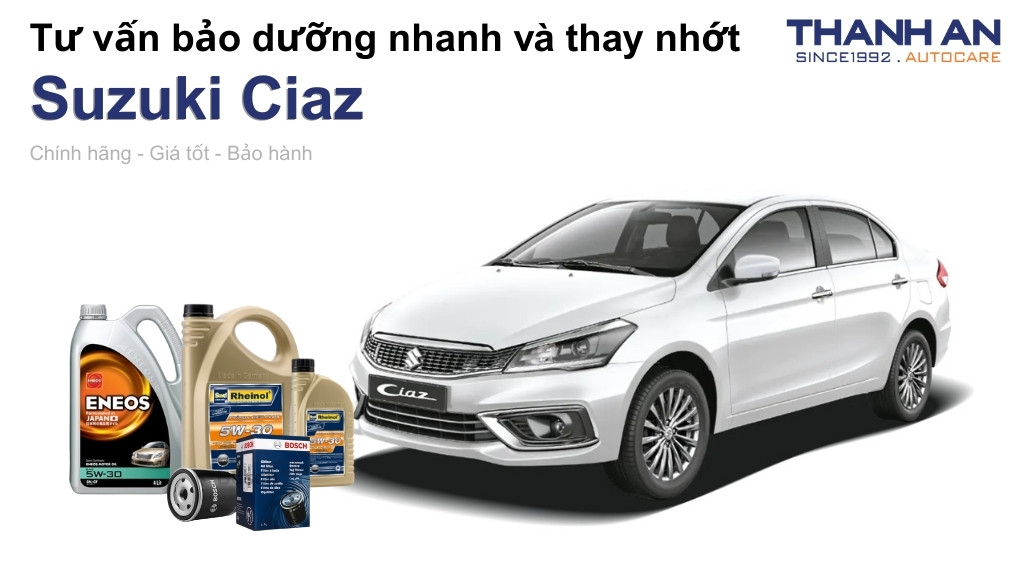 Dầu nhớt xe Suzuki Ciaz loại nào tốt? Bảng giá mới nhất