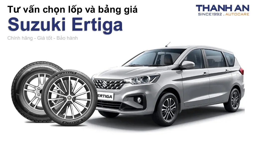 Lốp xe Suzuki Ertiga giá bao nhiêu? Sử dụng các kích thước nào?