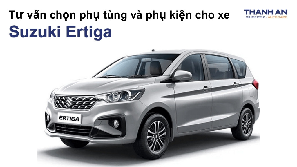 Phụ tùng và phụ kiện xe Suzuki Ertiga