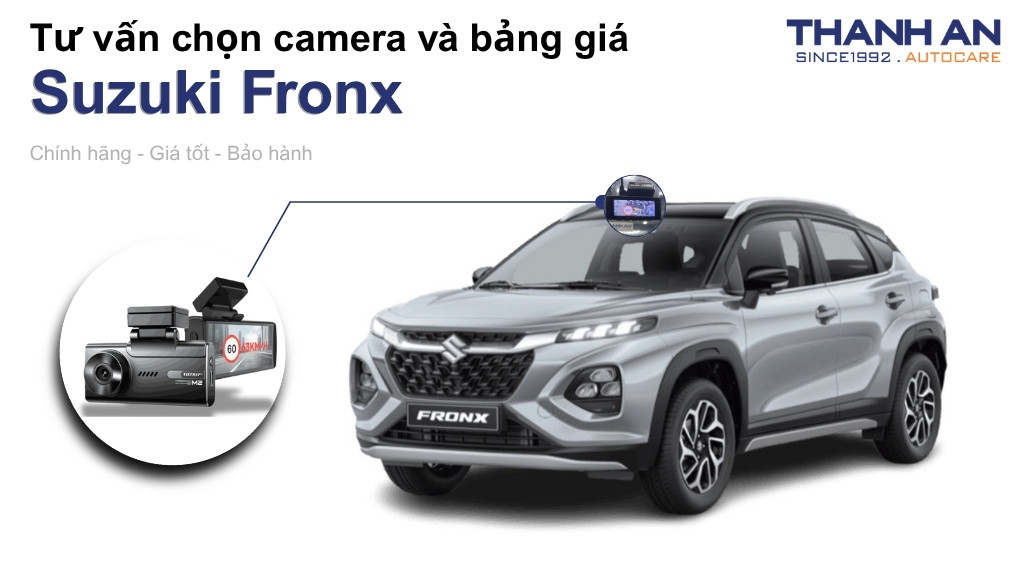 Camera hành trình xe Suzuki Fronx loại nào tốt? Bảng giá mới nhất