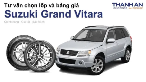 suzuki-grand-vitara-nen-thay-lop-gi-chi-phi-bao-nhieu