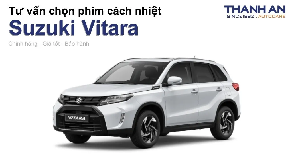 Dán phim cách nhiệt xe Suzuki Vitara loại nào tốt? Bảng giá mới nhất