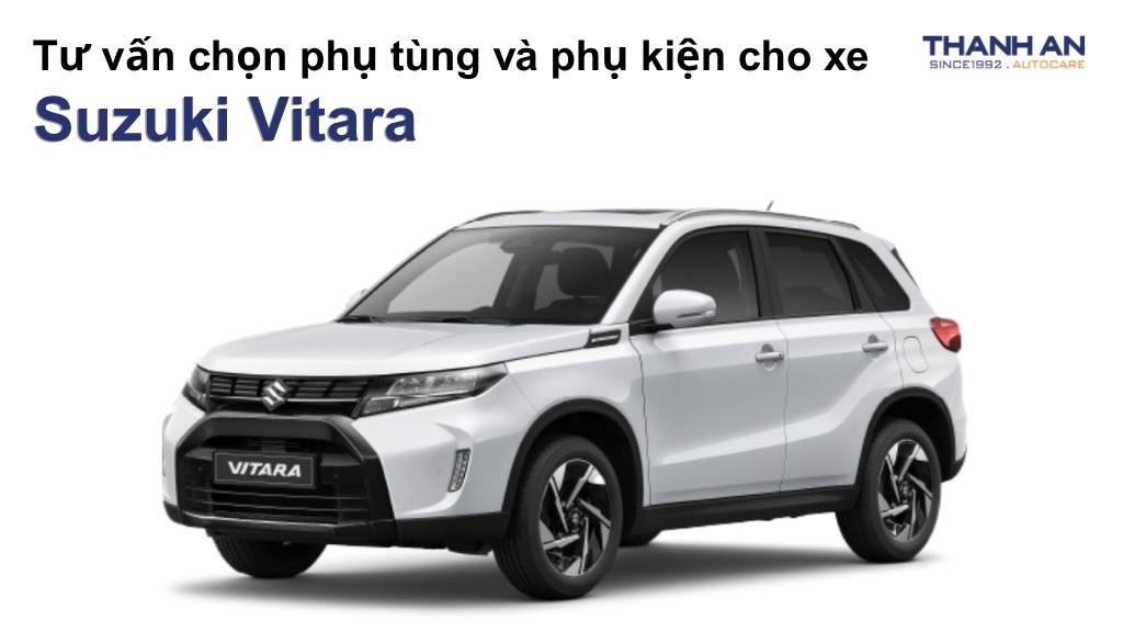 Phụ tùng và phụ kiện xe Suzuki Vitara