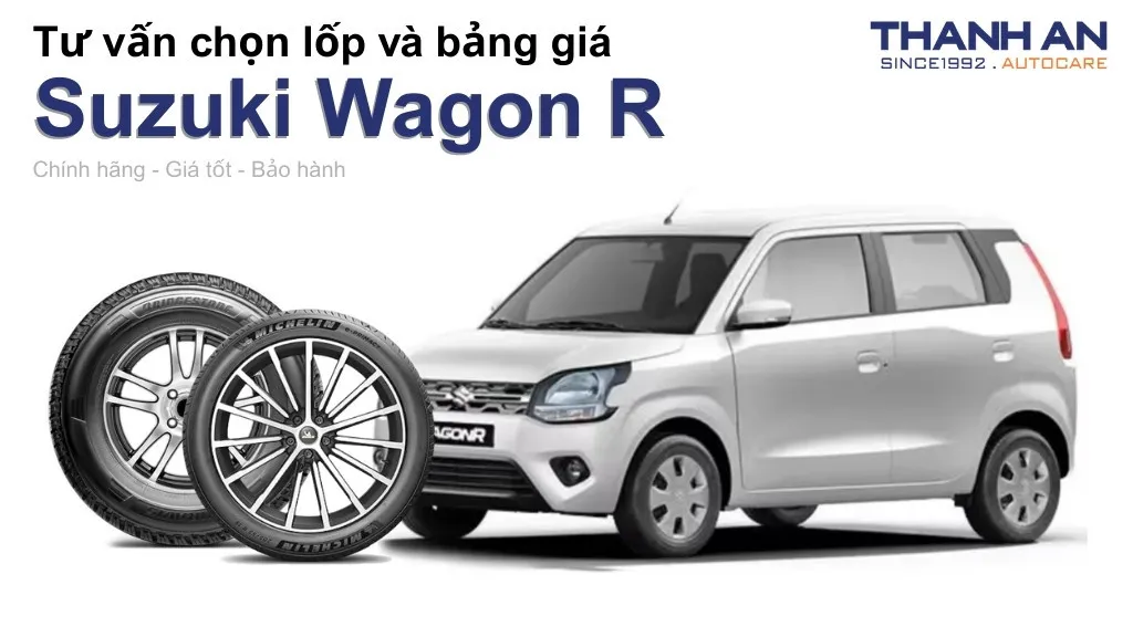 Lốp xe Suzuki Wagon R+ giá bao nhiêu? Sử dụng các kích thước nào?