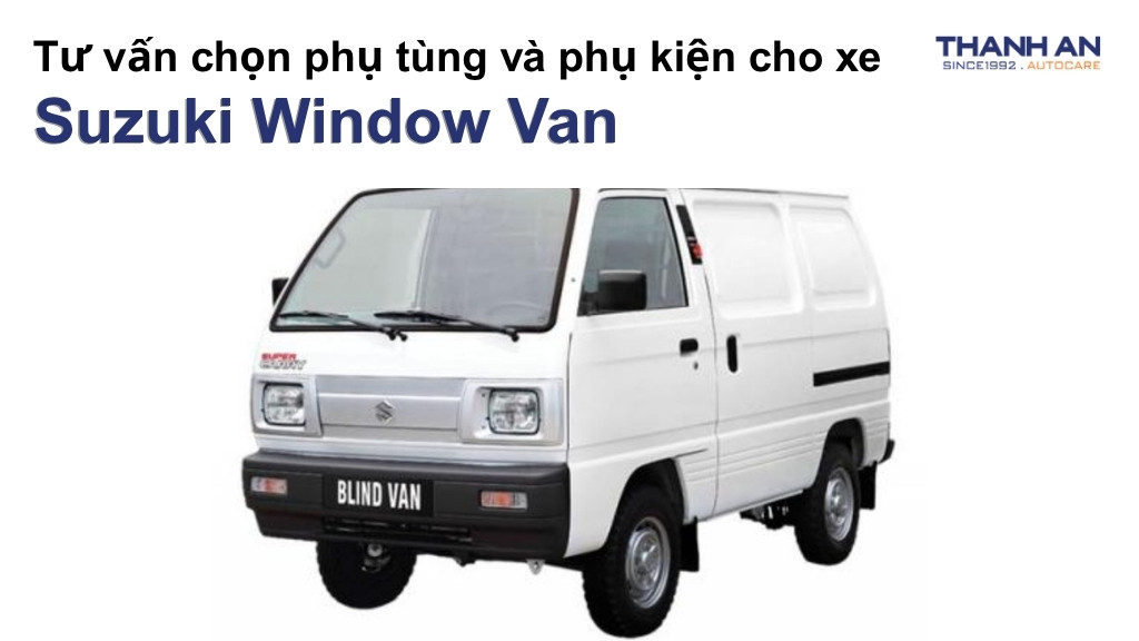 Phụ tùng và phụ kiện xe Suzuki Window Van