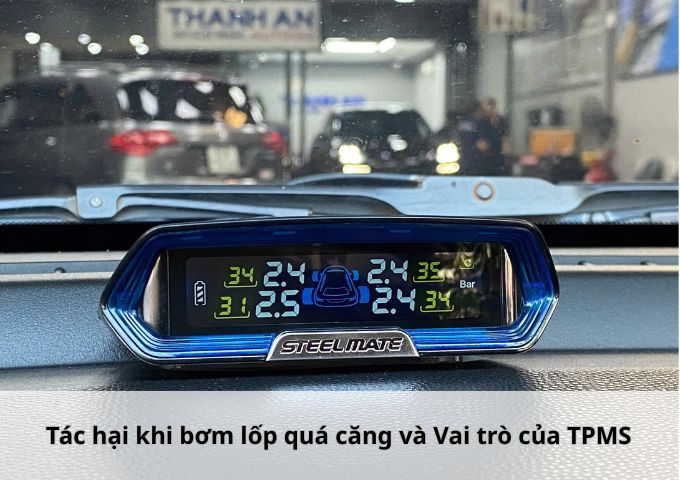 Tác hại khi bơm lốp quá căng và Vai trò của TPMS