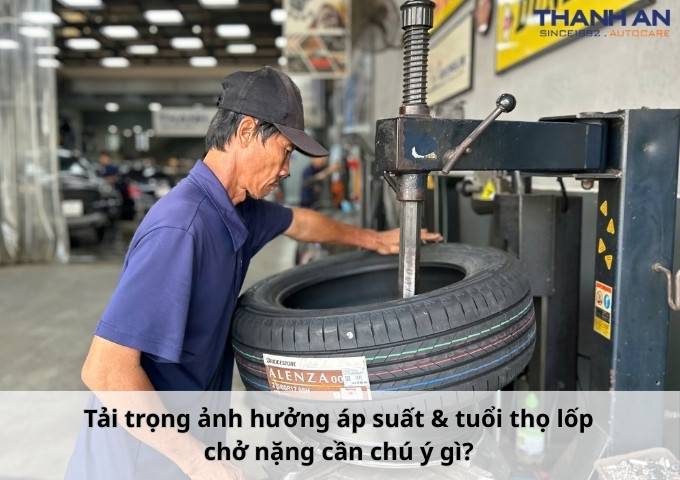 Tải trọng ảnh hưởng áp suất & tuổi thọ lốp: chở nặng cần chú ý gì?