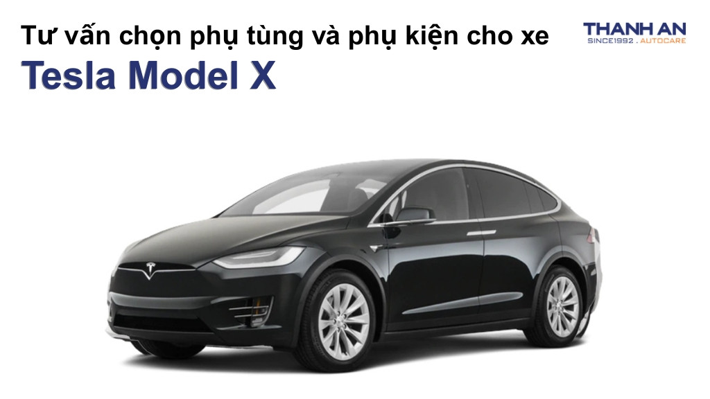 Phụ tùng và phụ kiện xe Tesla Model X