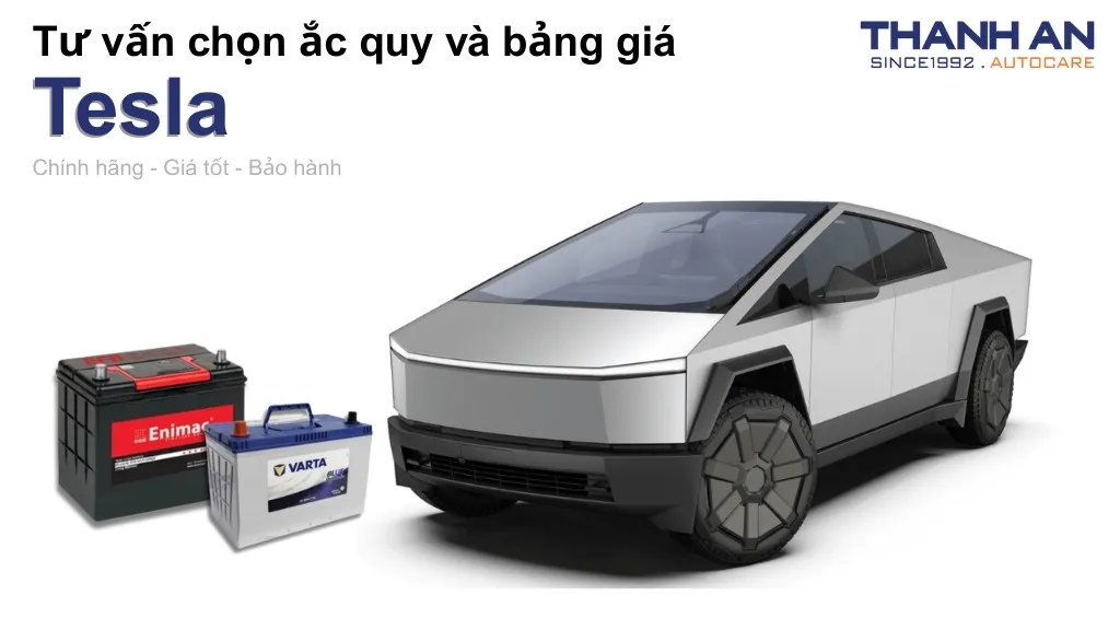 Bình ắc quy xe Tesla loại nào tốt? Bảng giá mới nhất