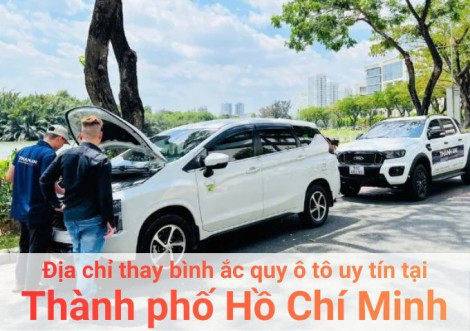 Top 7+ địa chỉ gara thay bình ắc quy ô tô uy tín tại Thành phố Hồ Chí Minh
