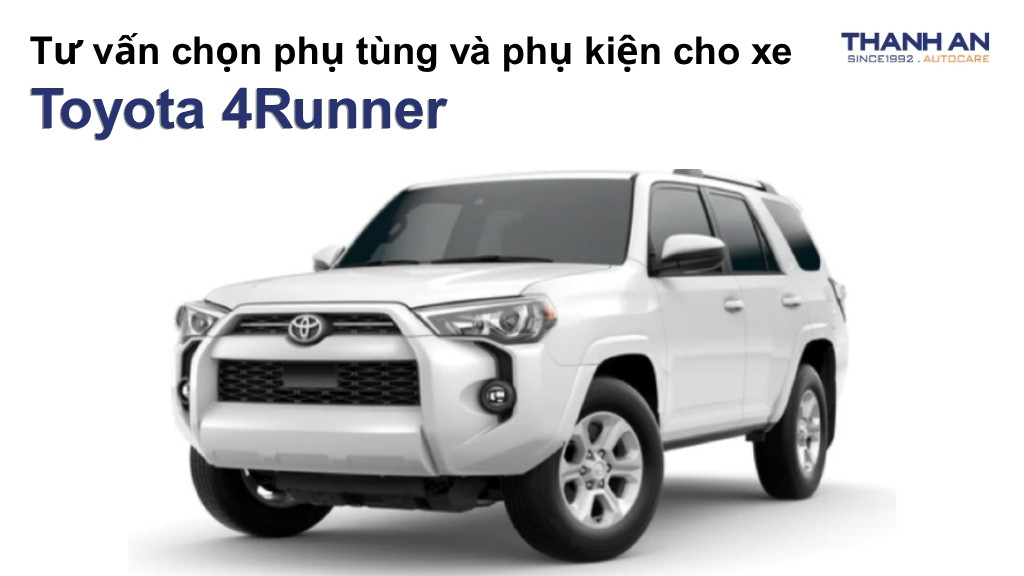 Phụ tùng và phụ kiện xe Toyota 4Runner
