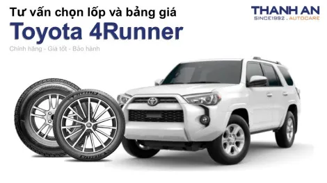 toyota-4runner-nen-thay-lop-gi-chi-phi-bao-nhieu