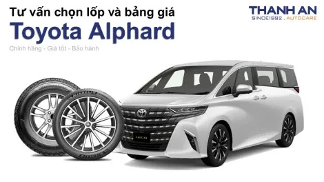 toyota-alphard-nen-thay-lop-gi-chi-phi-bao-nhieu