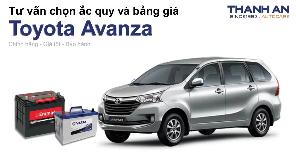 Bình ắc quy xe Toyota Avanza loại nào tốt? Bảng giá mới nhất