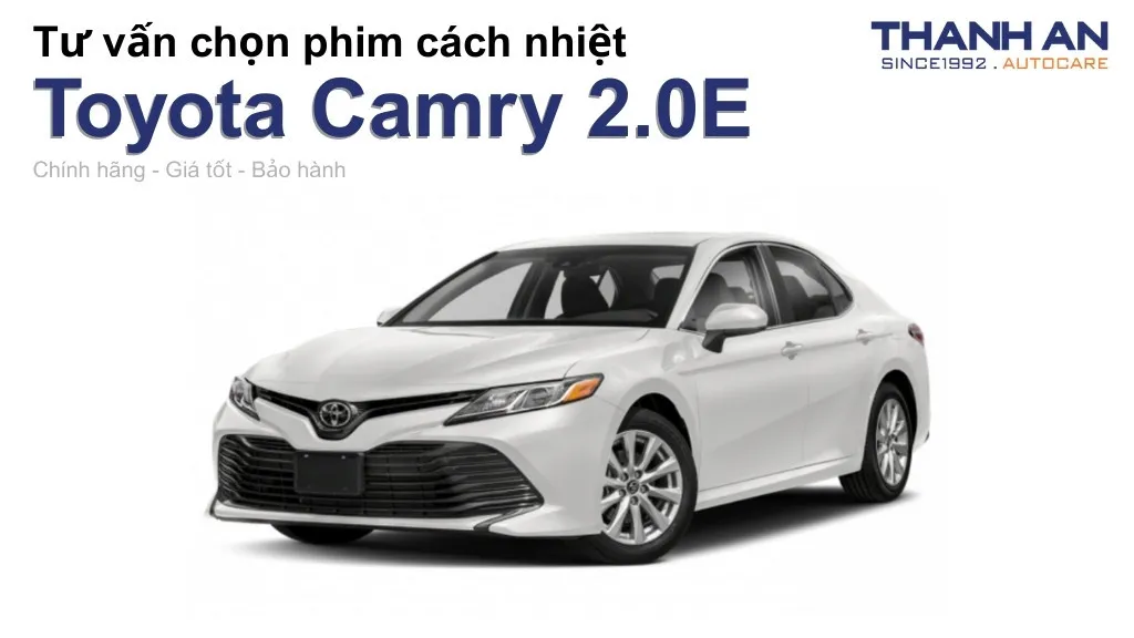 Dán phim cách nhiệt xe Toyota Camry 2.0E loại nào tốt? Bảng giá mới nhất