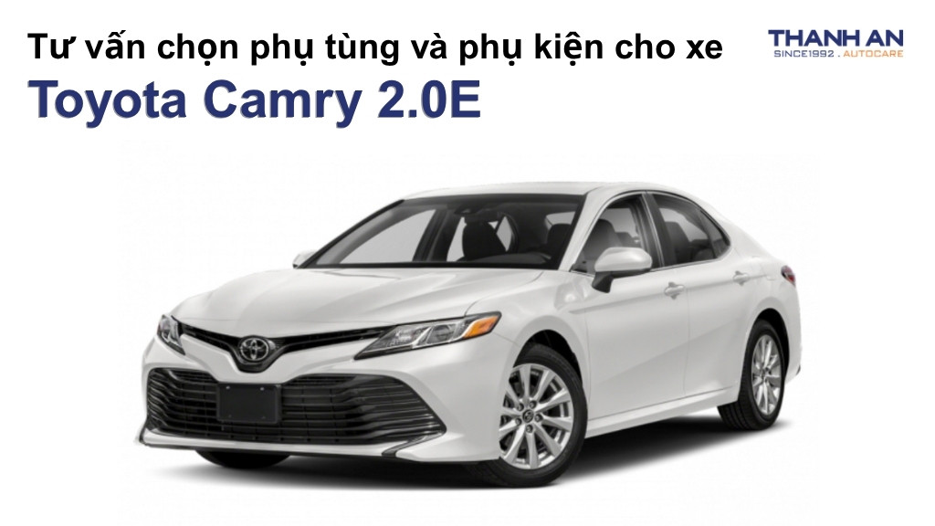 Phụ tùng và phụ kiện xe Toyota Camry 2.0E