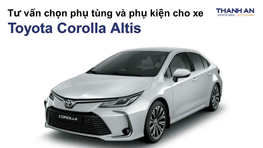 Phụ tùng và phụ kiện xe Toyota Corolla Altis