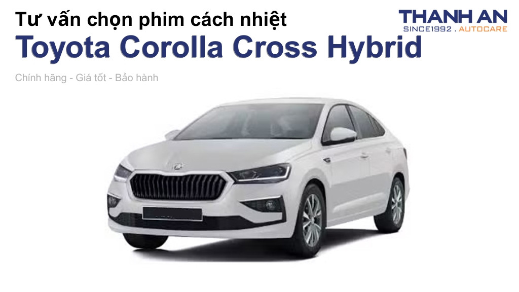 Dán phim cách nhiệt xe Toyota Corolla Cross Hybrid loại nào tốt? Bảng giá mới nhất