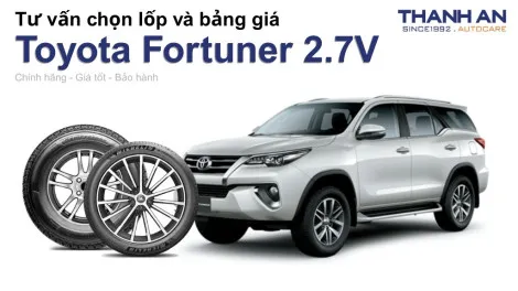 toyota-fortuner-2-7v-nen-thay-lop-gi-chi-phi-bao-nhieu