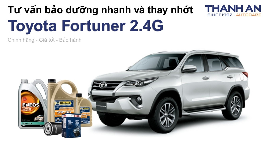 Dầu nhớt xe Toyota Fortuner 2.4G loại nào tốt? Bảng giá mới nhất