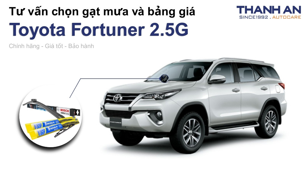 Gạt mưa xe Toyota Fortuner 2.5G loại nào tốt? Bảng giá mới nhất