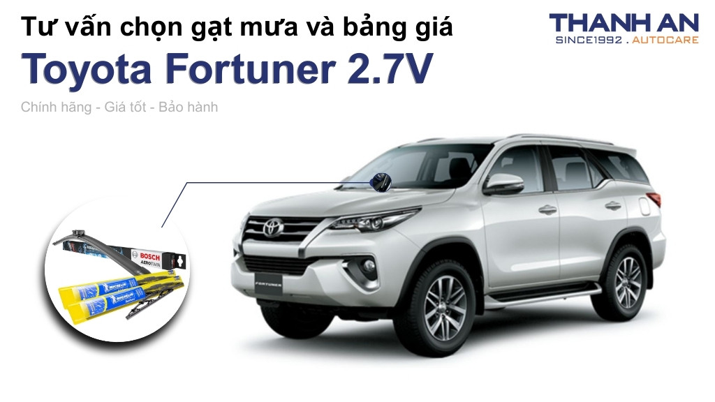 Gạt mưa xe Toyota Fortuner 2.7V loại nào tốt? Bảng giá mới nhất