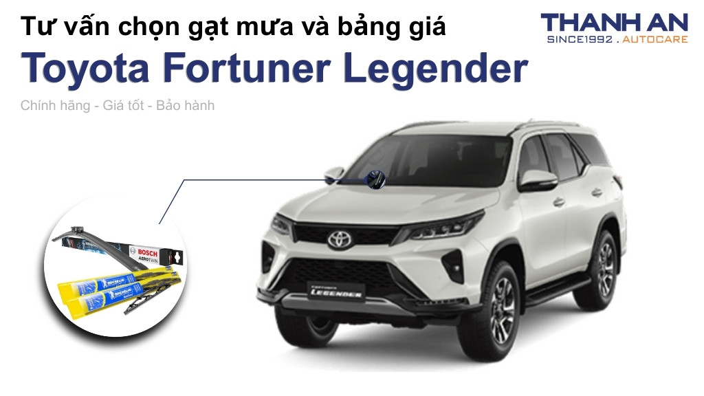 Gạt mưa xe Toyota Fortuner Legender loại nào tốt? Bảng giá mới nhất
