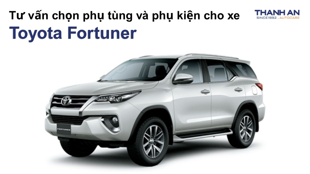 Phụ tùng và phụ kiện xe Toyota Fortuner